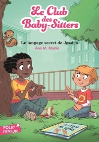 Ann M. Martin - Le Club des Baby-Sitters Tome 16 : Le langage secret de Jessica.