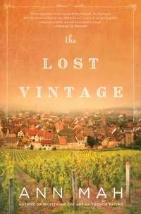 Ann Mah - The Lost Vintage - A Novel.