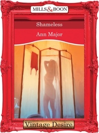 Ann Major - Shameless.