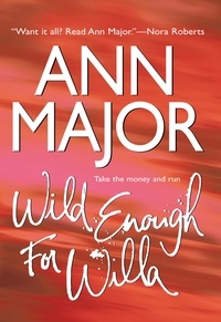 Ann Major - Wild Enough For Willa.