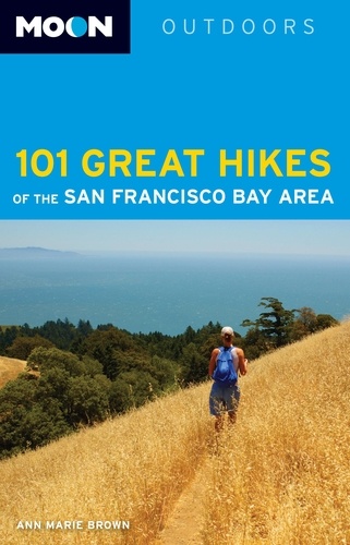 Moon 101 Great Hikes of the San Francisco Bay Area