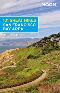 Ann Marie Brown - Moon 101 Great Hikes San Francisco Bay Area.
