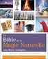 Ann-Marie Gallagher - La Bible de la Magie Naturelle.