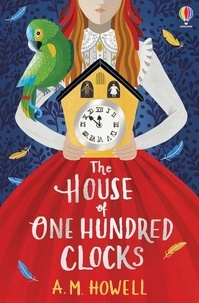Ann-Marie Howell - House of One Hundred Clocks.