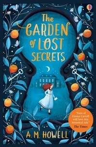 Ann-Marie Howell - The garden of lost secrets.