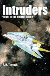 Intruders (Flight of the Kestrel Book 1)