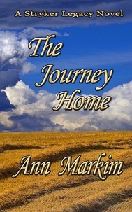  Ann Markim - The Journey Home - Stryker Legacy, #4.