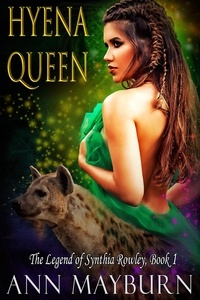  Ann Mayburn - Hyena Queen - The Legend of Synthia Rowley, #1.