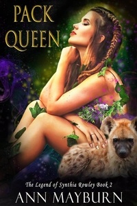  Ann Mayburn - Pack Queen - The Legend of Synthia Rowley, #2.