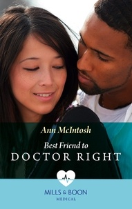 Ann McIntosh - Best Friend To Doctor Right.