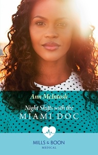 Ann McIntosh - Night Shifts With The Miami Doc.