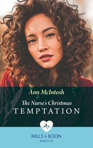 Ann McIntosh - The Nurse's Christmas Temptation.