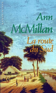 Ann McMillan - La Route Du Sud.