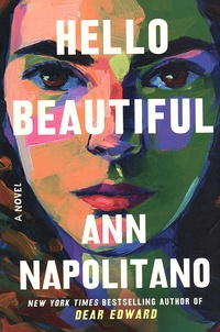 Ann Napolitano - Hello Beautiful.