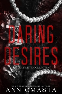  Ann Omasta - Daring Desires Complete Collection (Books 1 - 5): Daring the Neighbor, Daring his Passion, Daring Rescue, Daring her Captor, and Daring the Judge - Daring Desires.