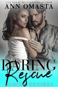 Daring Rescue: A sizzling rescue romance