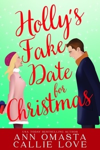  Ann Omasta et  Callie Love - Holly's Fake Date for Christmas.