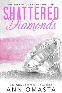  Ann Omasta - Shattered Diamonds - Brunswick Bay Harbor Gems, #1.
