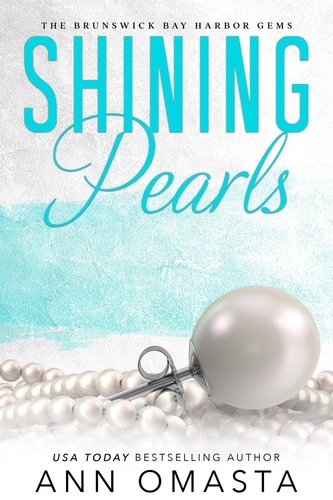  Ann Omasta - Shining Pearls - Brunswick Bay Harbor Gems, #2.