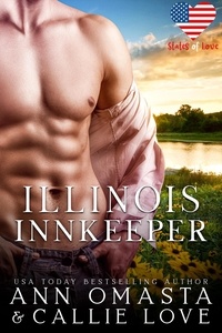  Ann Omasta et  Callie Love - States of Love: Illinois Innkeeper - States of Love.