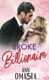 The Broke Billionaire: A sweet billionaire romance novella