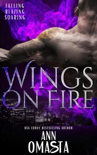 Wings on Fire: Falling, Blazing, and Soaring