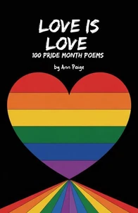 Love is Love: 100 Pride Month Poems