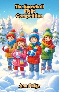 Télécharger des livres pour allumer The Snowball Fight Competition 9798227258663 en francais FB2 CHM par Ann Paige