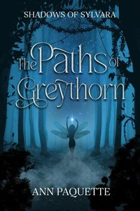 The Paths of Greythorn