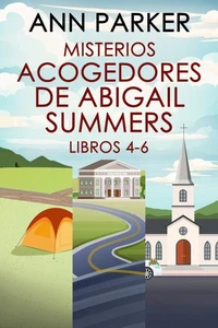 Misterios acogedores de Abigail Summers - Libros 4-6