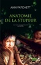 Ann Patchett - Anatomie de la stupeur.