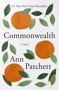 Ann Patchett - Commonwealth.