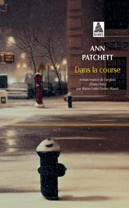 Ann Patchett - Dans la course.