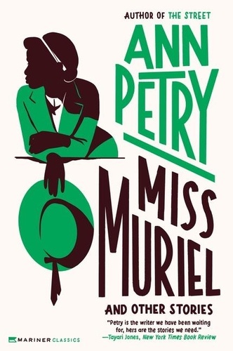 Ann Petry - Miss Muriel and Other Stories.