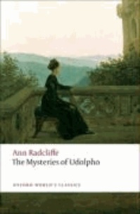 Ann Radcliffe - The Mysteries of Udolpho.