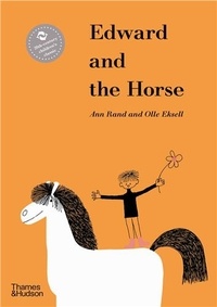 Ann Rand et Olle Eksell - Edward and the Horse.