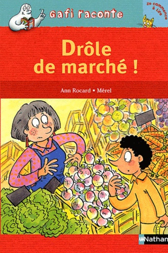 Ann Rocard et  Mérel - Drôle de marché !.