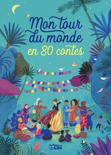 Ann Rocard - Mon tour du monde en 80 contes.