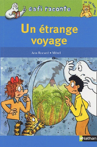 Ann Rocard et  Mérel - Un étrange voyage.