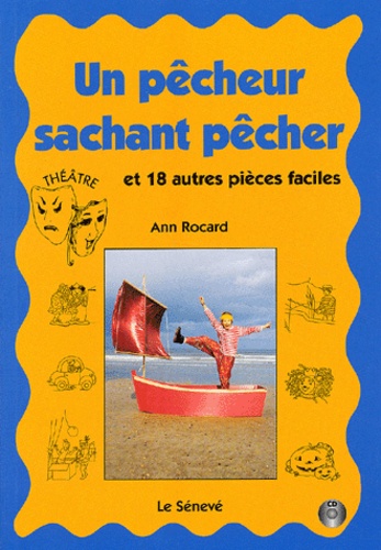 Ann Rocard - Un pêcheur sachant pêcher. - Et 18 autres pièces faciles.