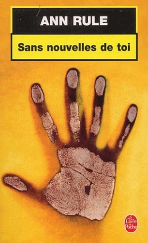 Ann Rule - Sans Nouvelles De Toi.