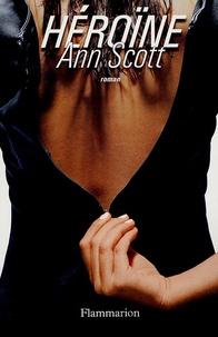 Ann Scott - Héroïne.