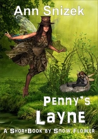  Ann Snizek - Penny's Layne: A ShortBook by Snow Flower.