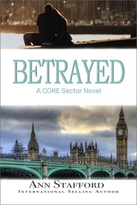 Betrayed: Prequel to CORE Sector