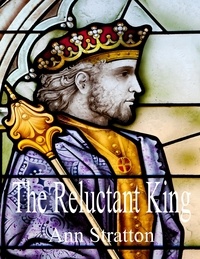  Ann Stratton - The Reluctant King.