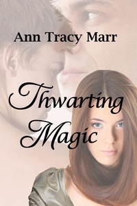  Ann Tracy Marr - Thwarting Magic.