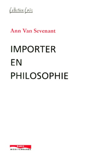Ann Van Sevenant - Importer en philosophie.