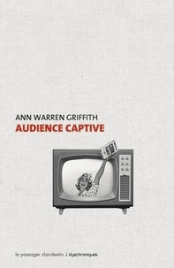 Ann Warren Griffith - Audience captive.