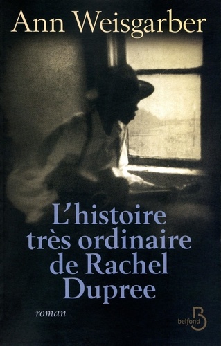 L'histoire trés ordinaire de Rachel Dupree