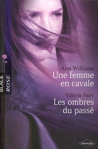 Ann Williams - Une femme en cavale ; Les ombres du passé.